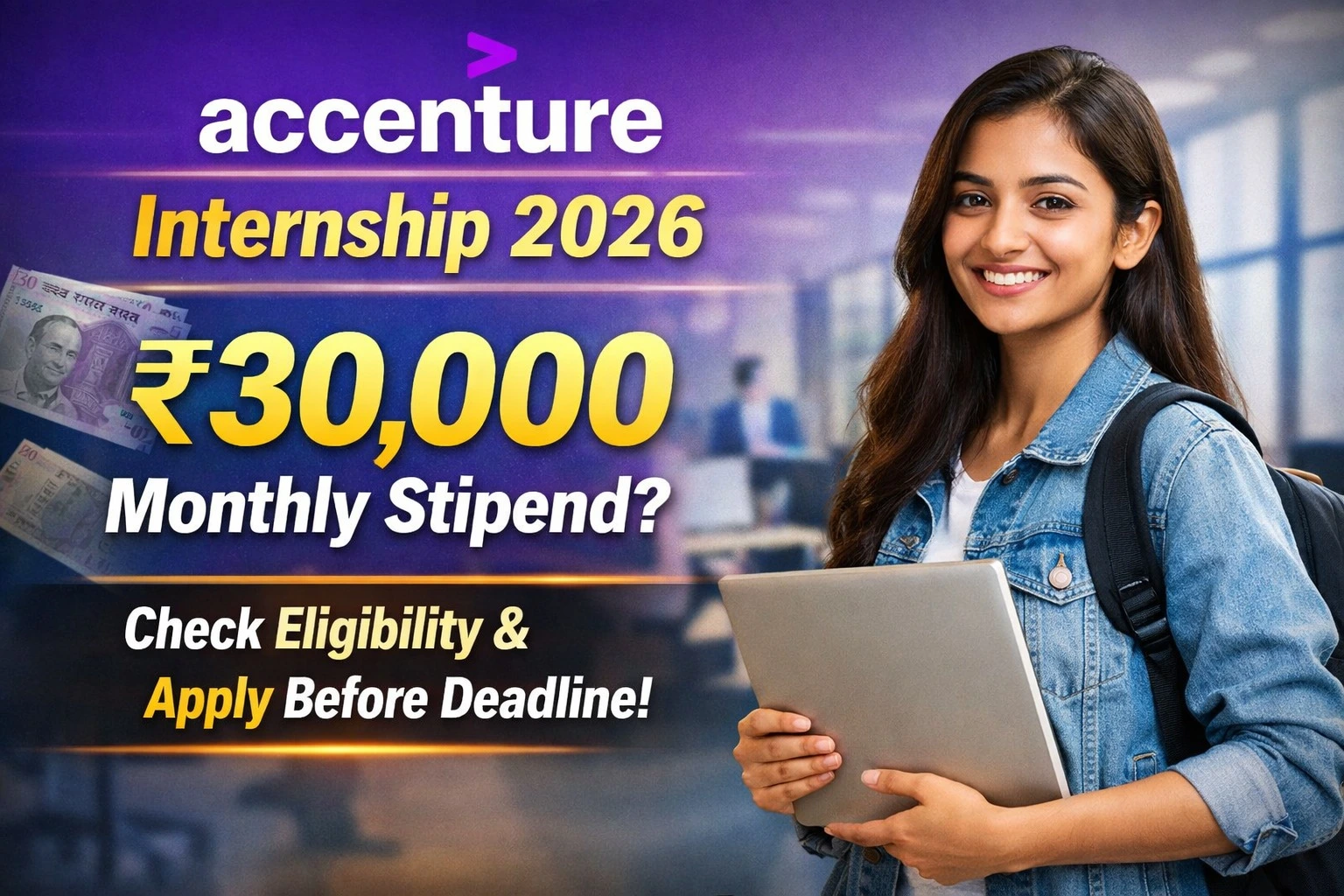 Accenture Internship 2026: ₹30,000 Monthly Stipend? Check Eligibility | Apply Before Deadline