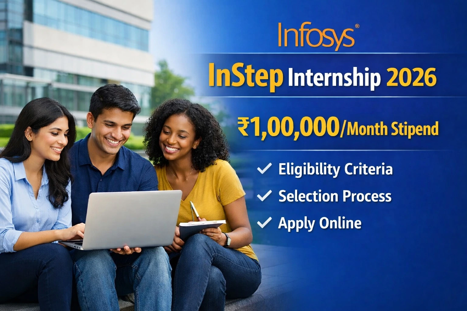 Infosys InStep Internship 2026: ₹1,00,000/Month Stipend | Apply Online, Eligibility, Selection Process