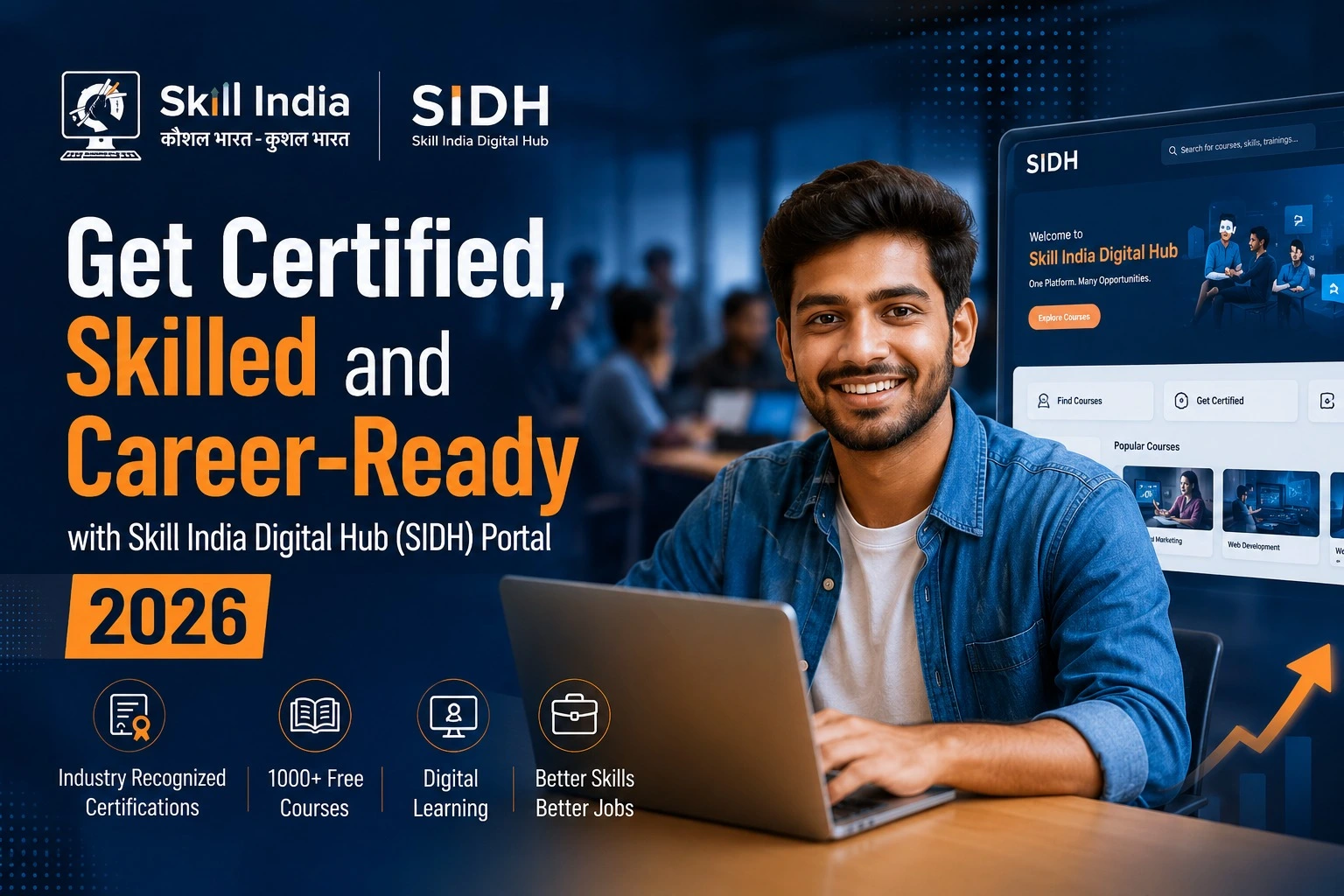 Get Certified, Skilled and Career-Ready with Skill India Digital Hub (SIDH) Portal 2026