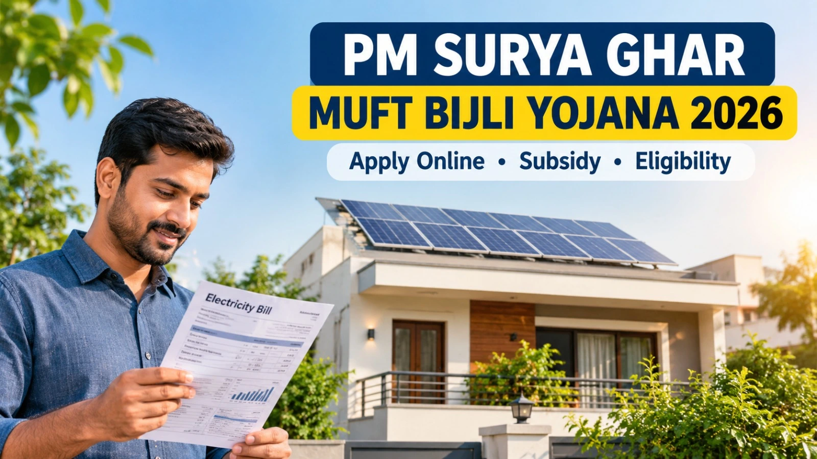 PM Surya Ghar Muft Bijli Yojana 2026: Apply Online, Subsidy, Eligibility & Benefits
